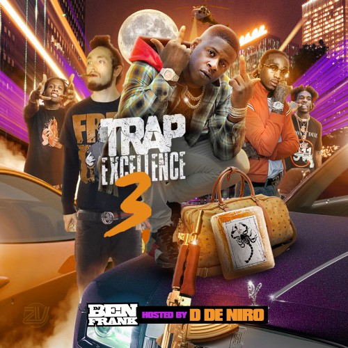 Trap Excellence 3 (Hosted By D De Niro) - DJ Ben Frank
