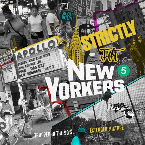 Strictly For The New Yorkers 5 - DJ Triple Exe