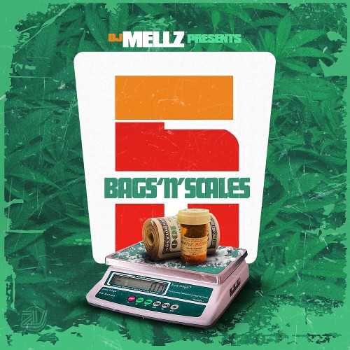 Bags N Scales 5 - DJ Mellz