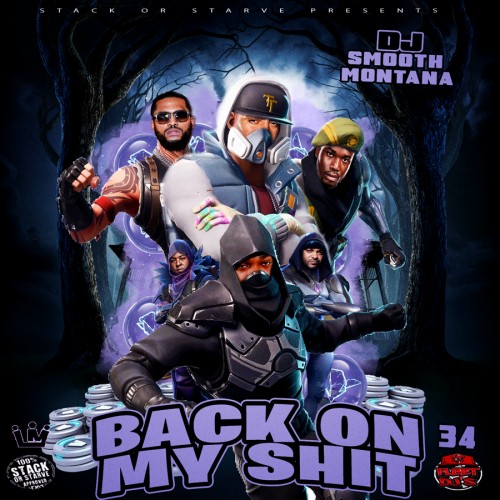 Back On My Shit 34 - DJ Smooth Montana