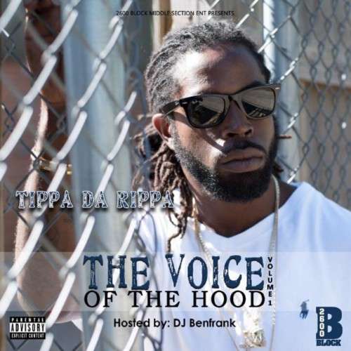 Tippa Da Rippa - The Voice Of The Hood