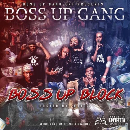 Boss Up Block - Boss Up Gang (DJ 837)