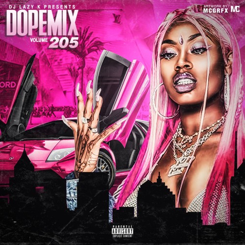 Dope Mix 205 - DJ Lazy K