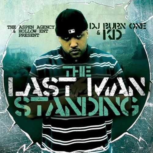 The Last Man Standing - KD (DJ Burn One)