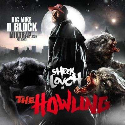 Sheek Louch - The Howling