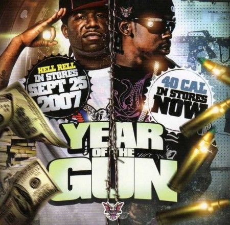 Year Of The Gun - Hell Rell & 40 Cal. (Diplomat Records)