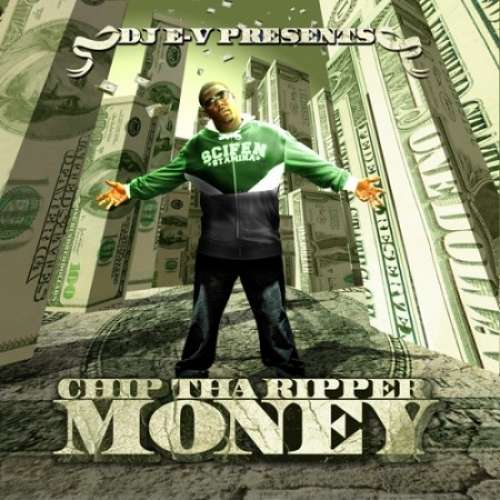 Chip Tha Ripper - MONEY