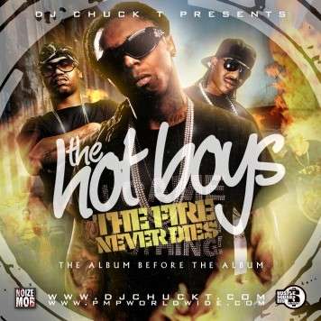 The Hot Boys - The Fire Never Dies