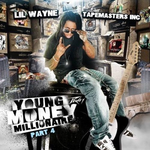 Young Money Millionaire, Part 4 (2 Disc) - Lil Wayne (Tapemasters Inc.)