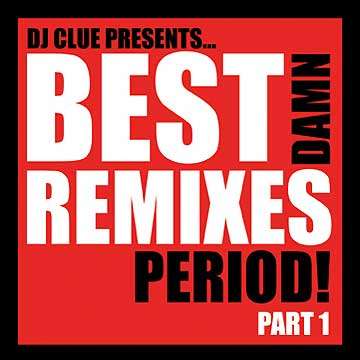 Various Artists - Best Damn Remixes Period! Pt. 1