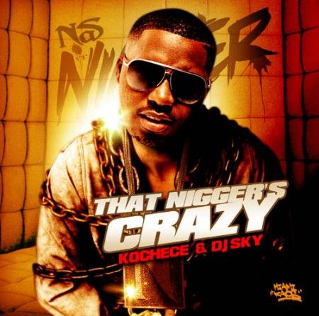 That N*gger's Crazy - Nas (Kochece, DJ Sky)