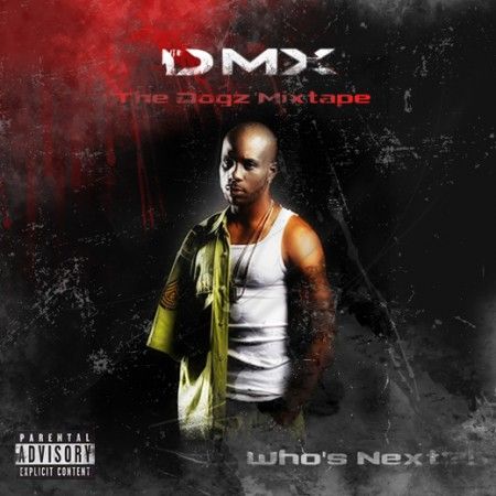 The Dogz Mixtape - DMX (Ruff Ryders)