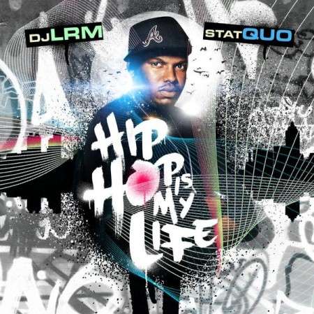 Stat Quo - Hip Hop Is My Life