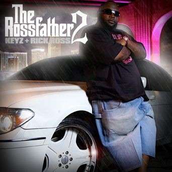 Rick Ross - The Rossfather 2