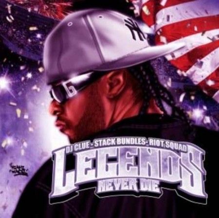 Legends Never Die - Stack Bundles (DJ Clue)