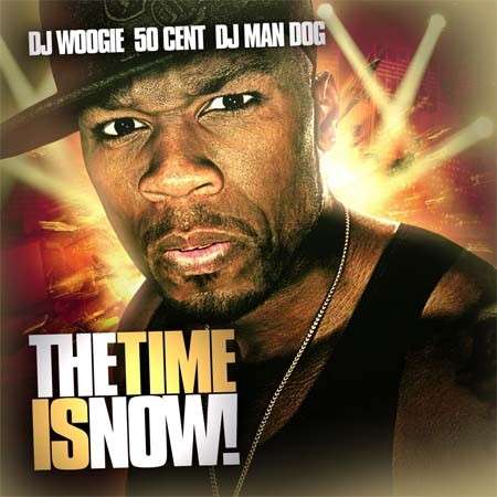 50 Cent - The Time Is Now!