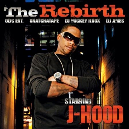 The Rebirth - J-Hood (Unknown)