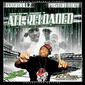 Southern Smoke, Vol. 4: ATL Reloaded (Hosted by Pastor Troy) - DJ Smallz