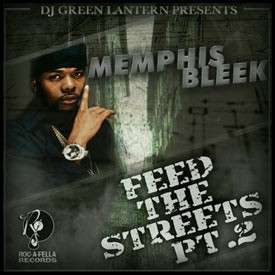 Memphis Bleek - Feed The Streets, Part 2
