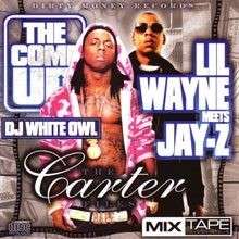 Lil Wayne & Jay-Z - The Come Up Mixtape