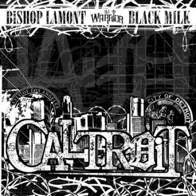 Bishop Lamont - Black Milk Caltroit