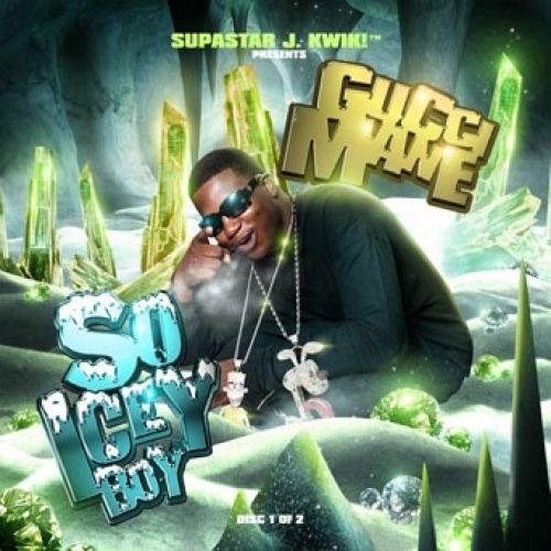So Icey Boy (Disc 1 of 2) - Gucci Mane (Supastar J. Kwik)