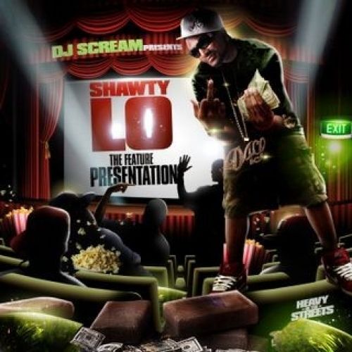 The Feature Presentation - Shawty Lo (DJ Scream)