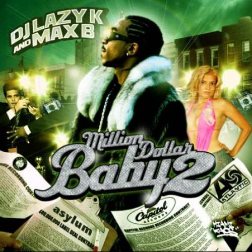 Max B - Million Dollar Baby 2