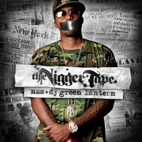 The Nigger Tape - Nas (DJ Green Lantern)