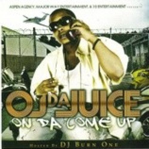 On Da Come Up - OJ Da Juiceman (DJ Burn One)