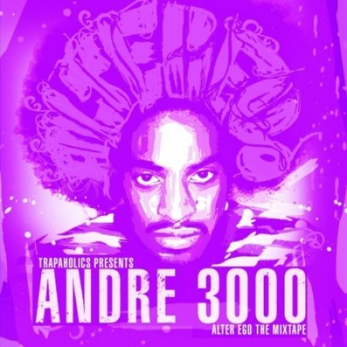 Alter Ego - Andre 3000 (Trap-A-Holics)