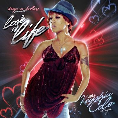 Love Is The Life - Keyshia Cole (Trap-A-Holics)