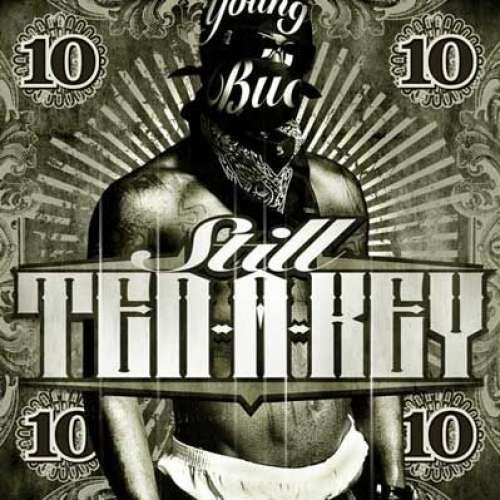 Young Buck - Still Ten-A-Key