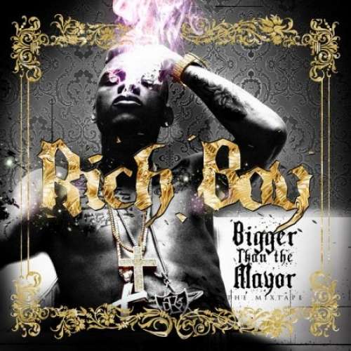 Rich Boy - Bigger Than The Mayor