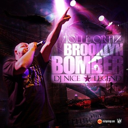 The Brooklyn Bomber - Joell Ortiz (DJ Nice, Legend)