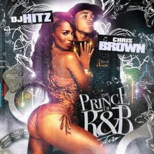 The Prince Of R&B 2 - Chris Brown (DJ Hitz)