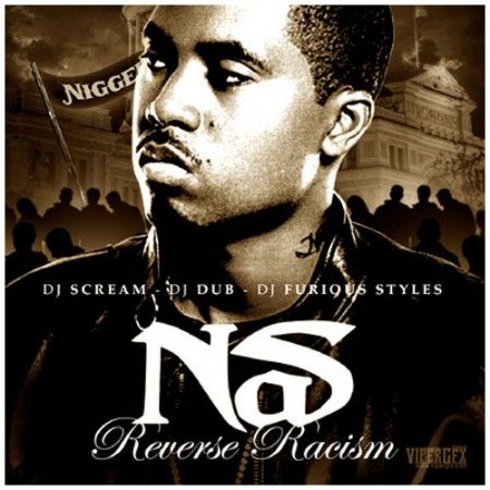 Reverse Racism - Nas (DJ Scream, DJ Dub, DJ Furious Styles)