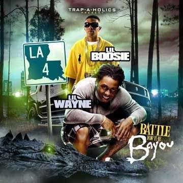 Lil Boosie & Lil Wayne - Battle For The Bayou