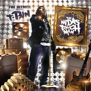 T-Pain - The Midas Touch Man