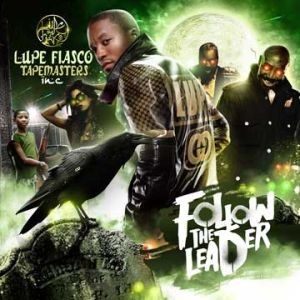 Follow The Leader - Lupe Fiasco (Tapemasters Inc.)
