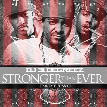 Stronger Than Ever, Part 2 - The Diplomats (DJ 31 Degreez)