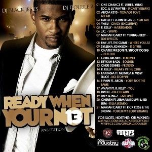 Ready When Your Not 13, R&B Edition - DJ Black Jesus, DJ Double R