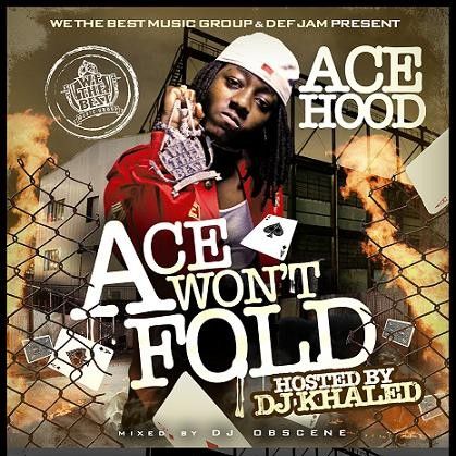 Ace Won't Fold - Ace Hood (DJ Khaled, DJ Obscene)