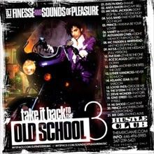 Let's Take It Back To The Old School 3 - DJ Finesse