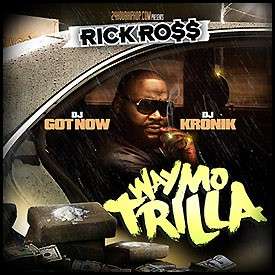 Rick Ross - Way Mo Trilla