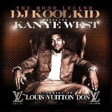 Louis Vuitton Don - Kanye West (DJ Kool Kid)