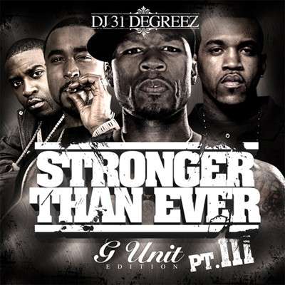 G-Unit - Stronger Than Ever, Part III