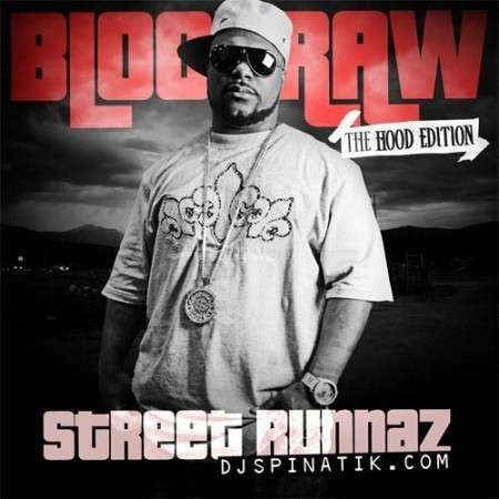 Blood Raw - Street Runnaz (The Hood Edition)