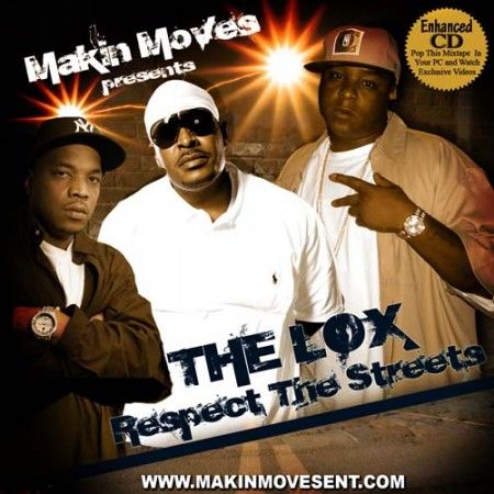 Respect The Streets - The LOX (Makin Moves)