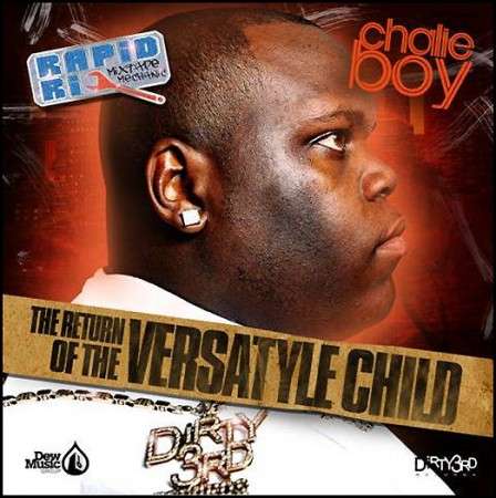 Chalie Boy - The Return Of The Versatyle Child (2 Disc)